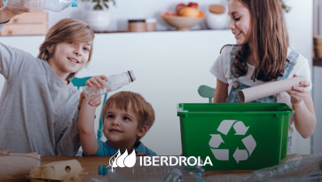 Reciclaje para niños, cómo explicarlo y concienciarlos - Iberdrola