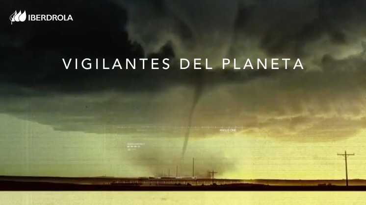 'Vigilantes do planeta', um documentário realizado com a colaboração da Iberdrola. 