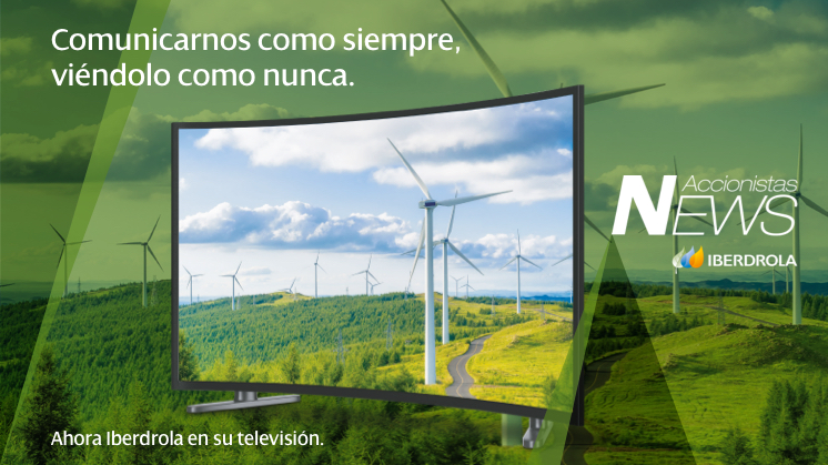 Accionistas NEWS es la nueva plataforma audiovisual de Iberdrola.